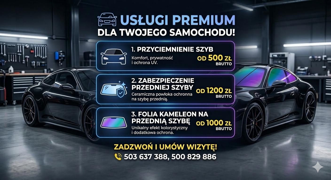 Usługi Premium – przyciemnianie szyb, zabezpieczenie przedniej szyby, folia kameleon